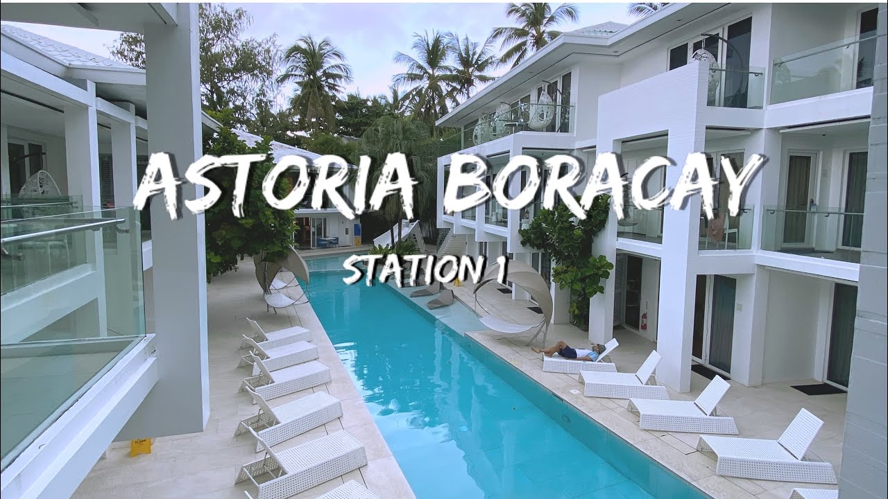 Astoria Boracay 2022 | Family vacation
