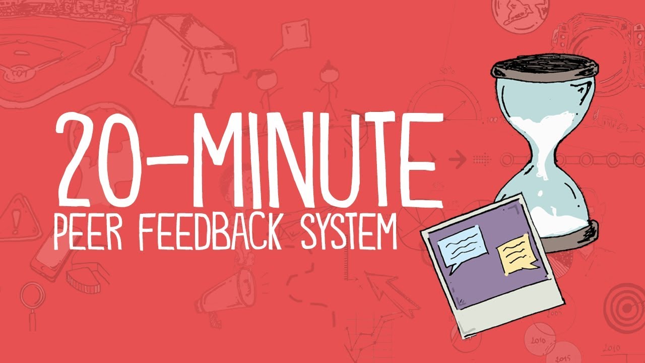 How to get ACTIONABLE peer feedback in 20 minutes