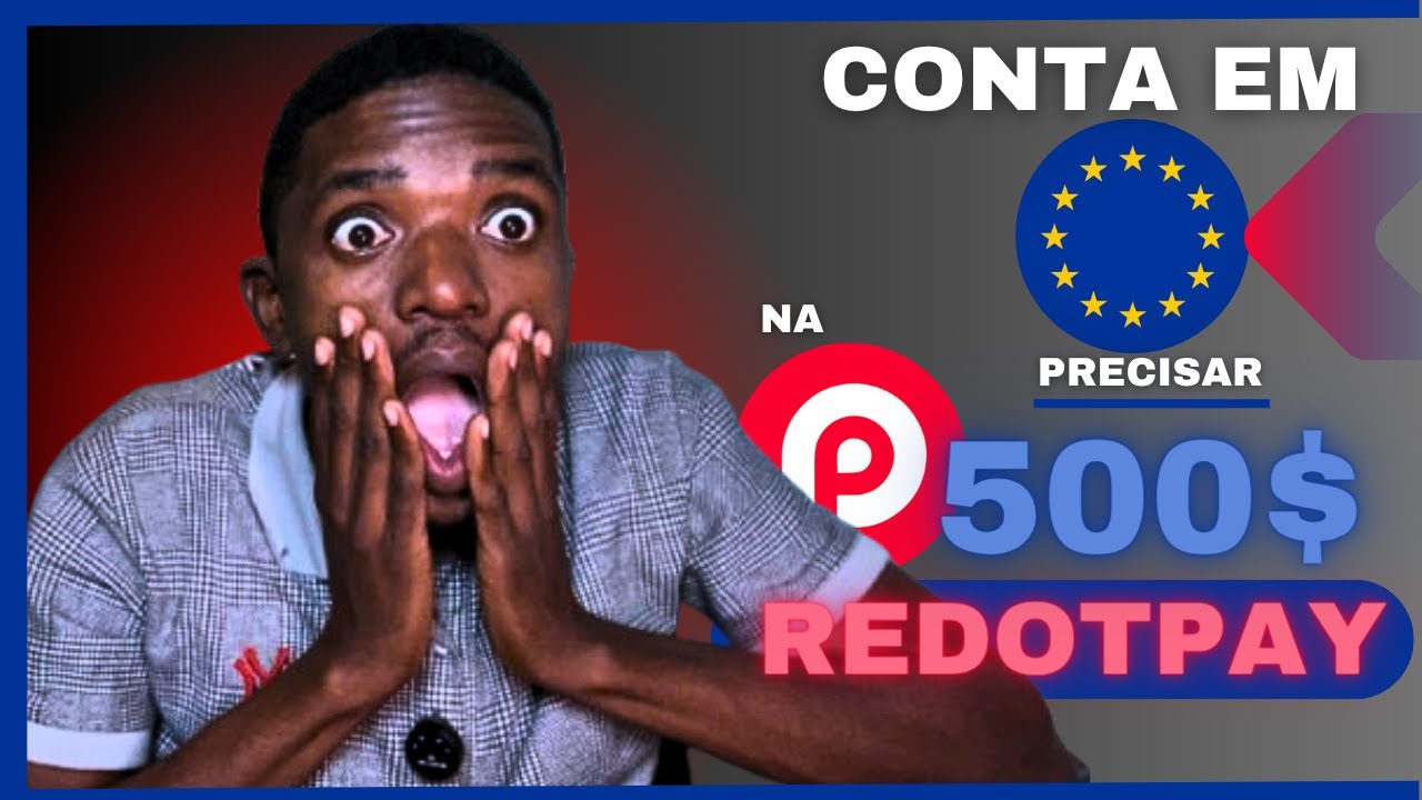 Como Abrir Conta em Euro e Libra na RedotPay &ndash; Tutorial Completo!