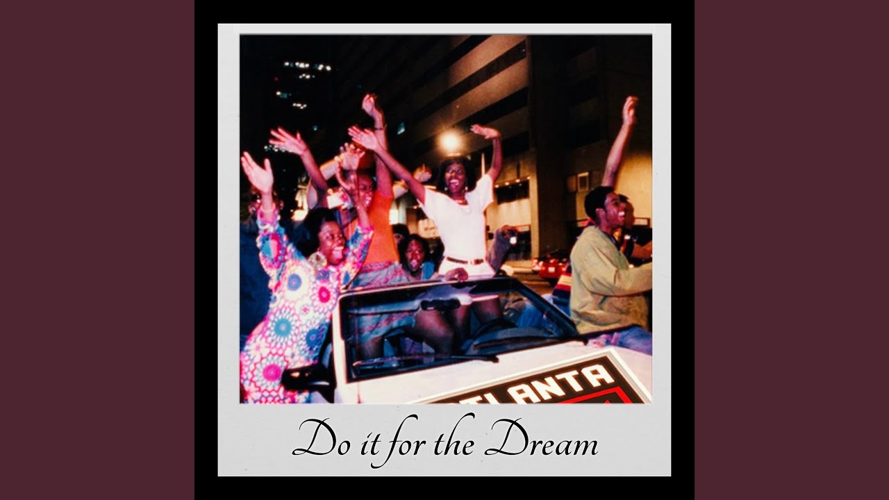 Do It for the Dream