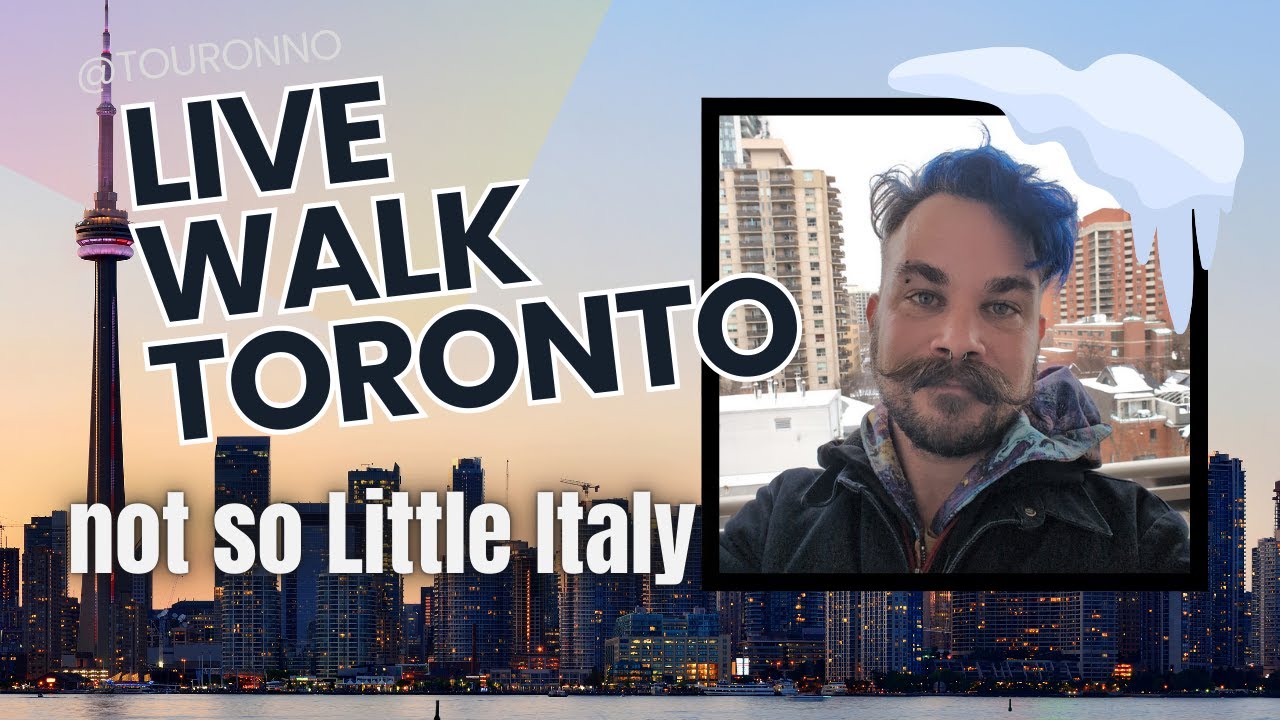 LIVE WALK TORONTO - Destination Little Italy