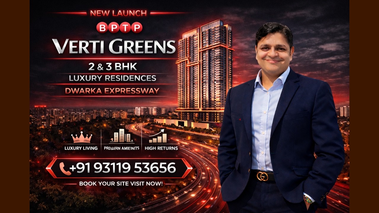 Premium Real Estate Opportunity &ndash; BPTP Amstoria Verti Greens New Launch Dwarka Expressway