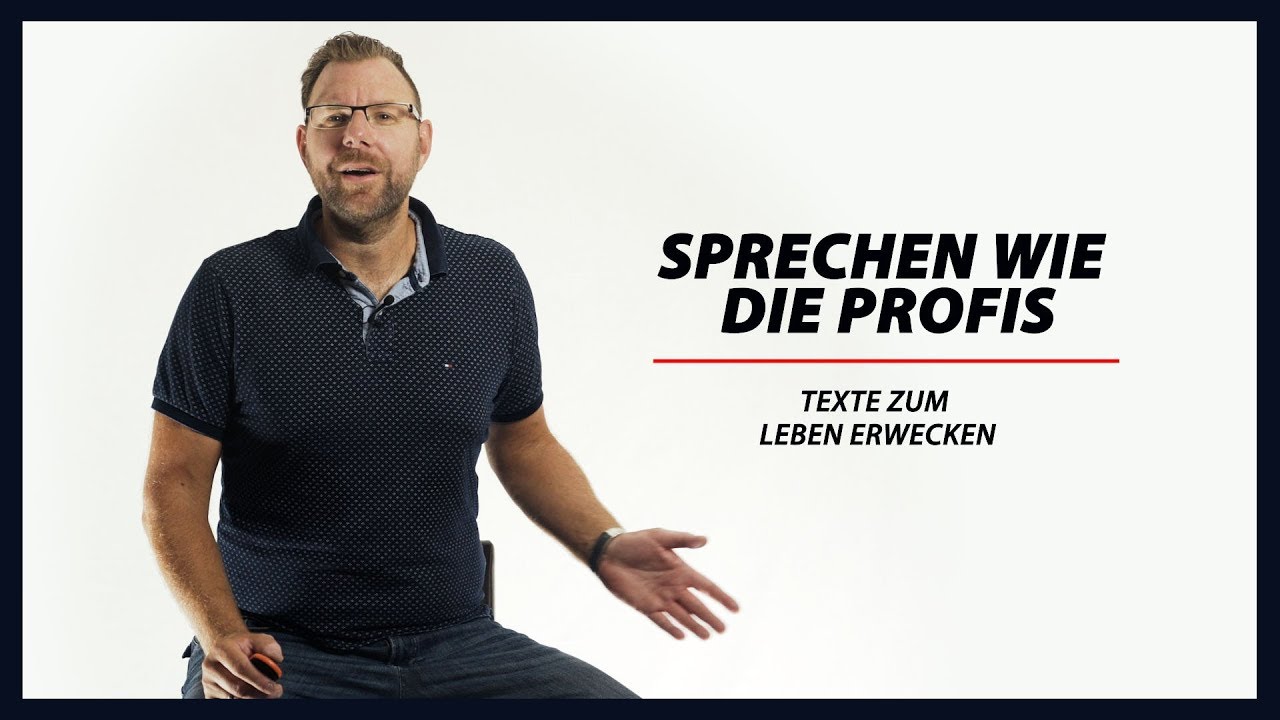 Texte zum Leben erwecken &ndash; Sprechen wie die Profis