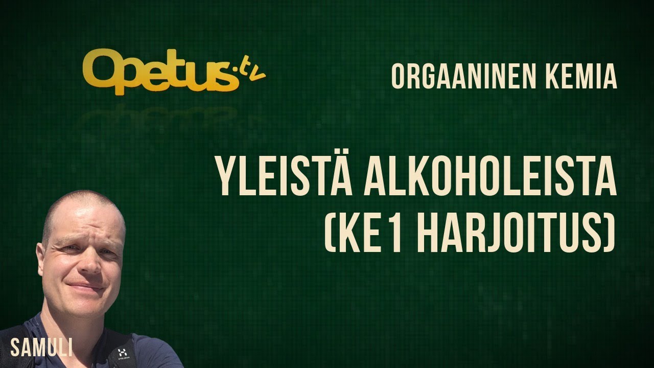 Yleistä alkoholeista (KE1 harjoitus)