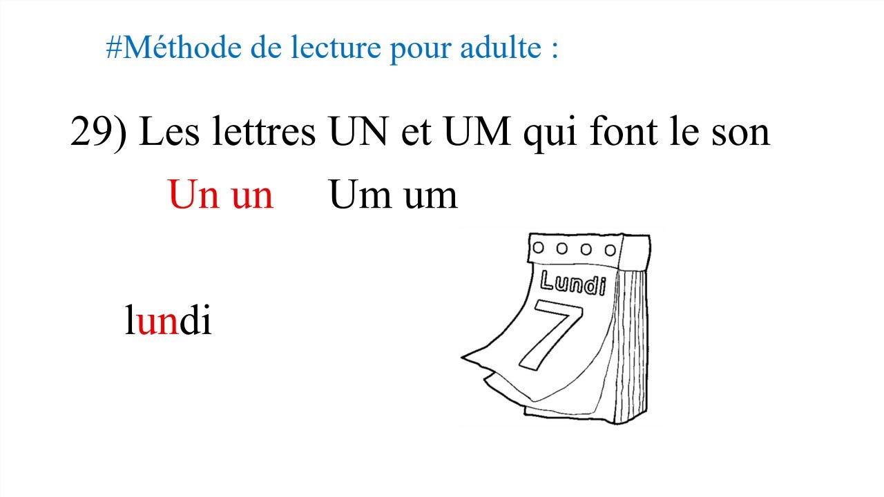 29 le son un et um : Méthode de lecture adulte