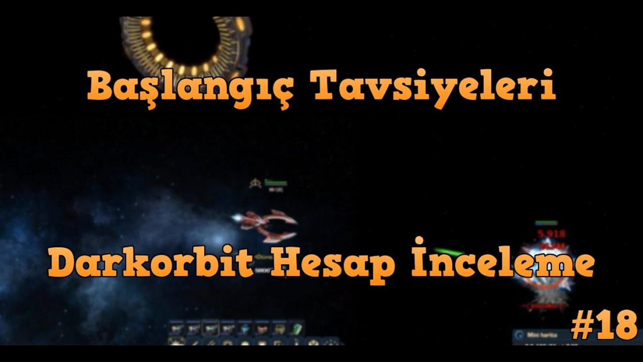 Darkorbit Başlangıç Hesabı İnceleme / Hesaplarınızı İnceliyorum #18