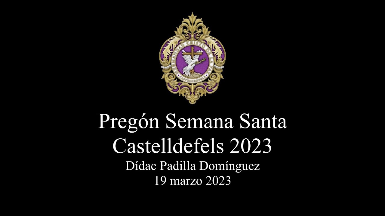 Pregón Semana Santa 2023 Castelldefels | Dídac Padilla Domínguez