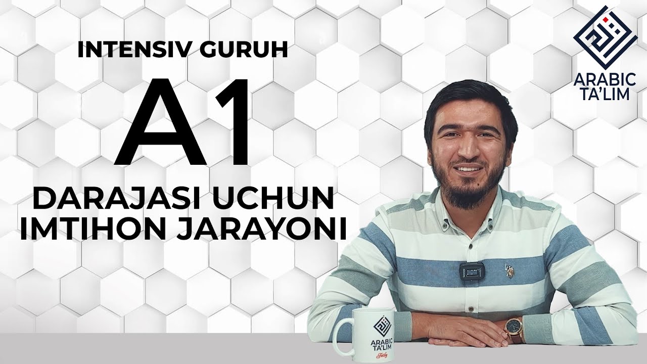 A1 darajasi uchun imtihon jarayoni (to‘liq format)