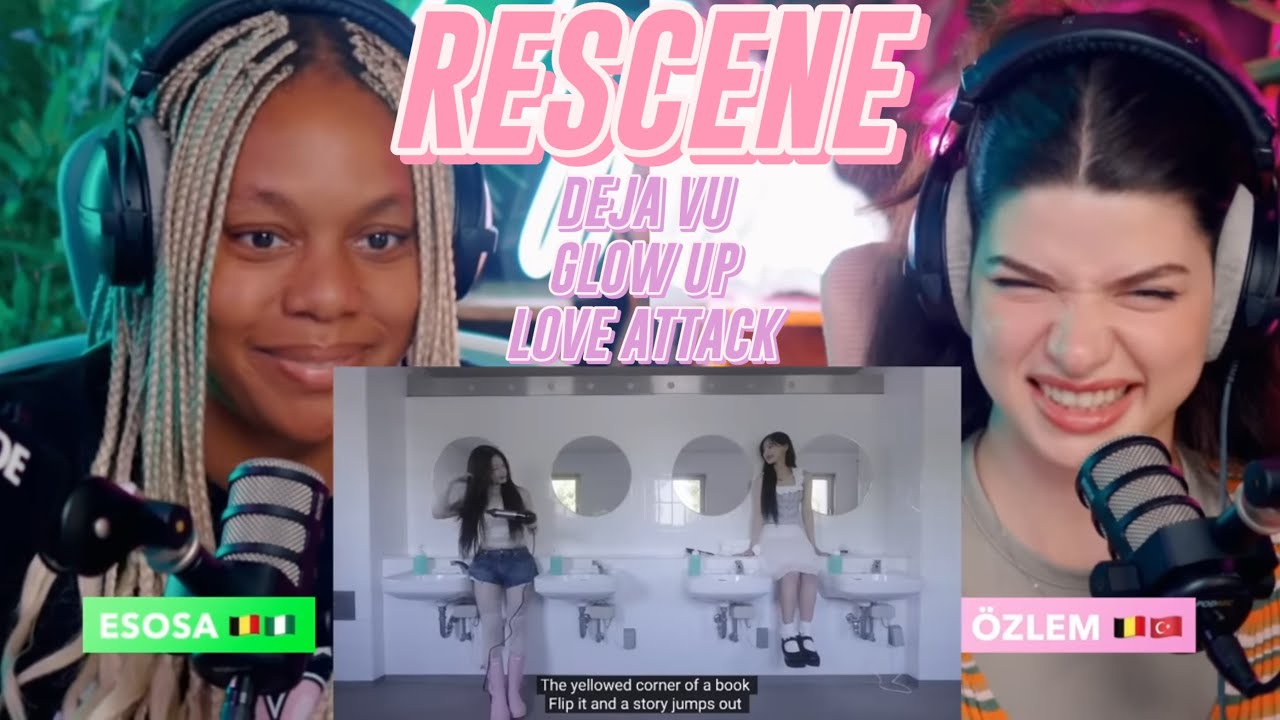 RESCENE (리센느) 'Deja Vu' Official M/V, ‘Glow Up’ Official M/V and ‘LOVE ATTACK’ Official M/V reaction