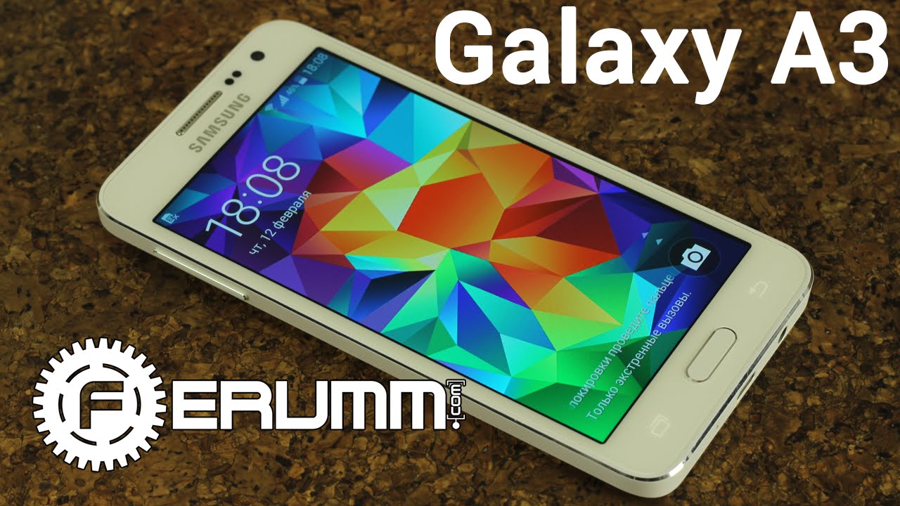 Samsung Galaxy A3 подробный обзор. Все особенности смартфона Galaxy A3 от FERUMM.COM