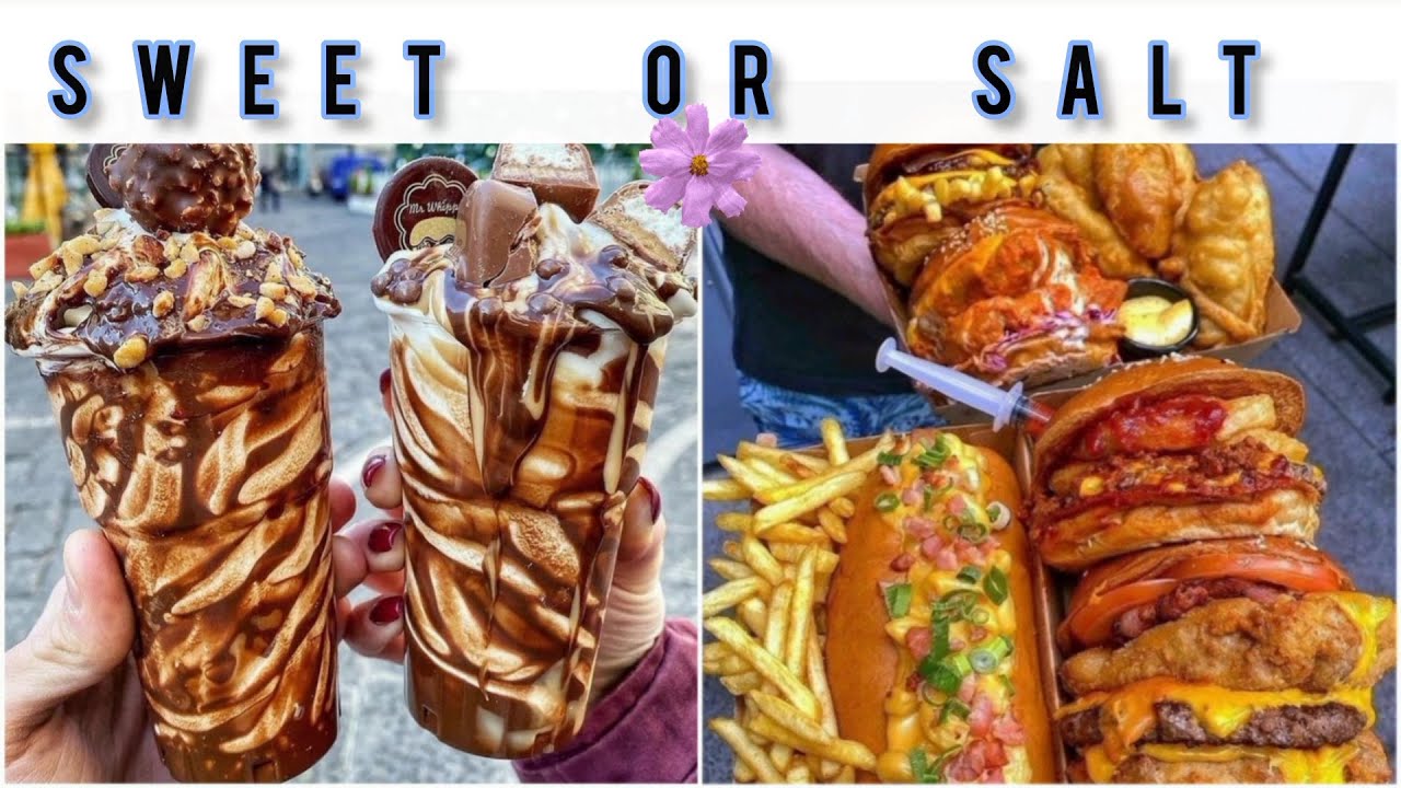 Sweet or Salt #4