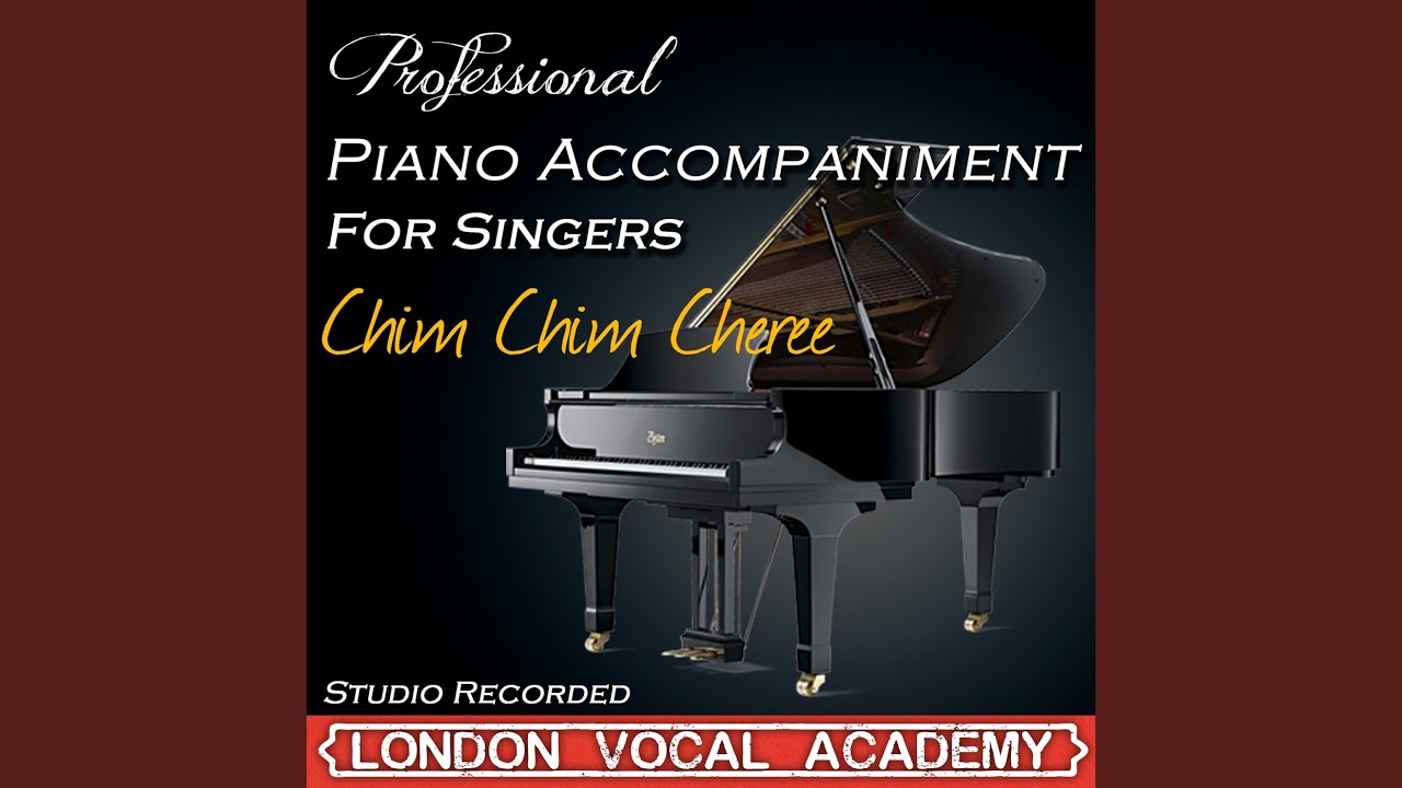 Chim Chim Cheree ('Marry Poppins' Piano Accompaniment) (Professional Karaoke Backing Track)