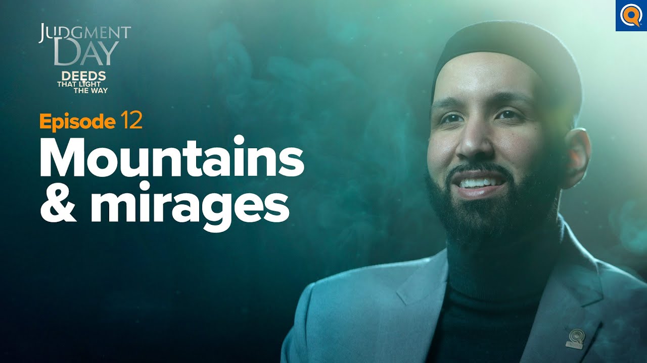 Mountains and Mirages | Judgment Day | Ep. 12