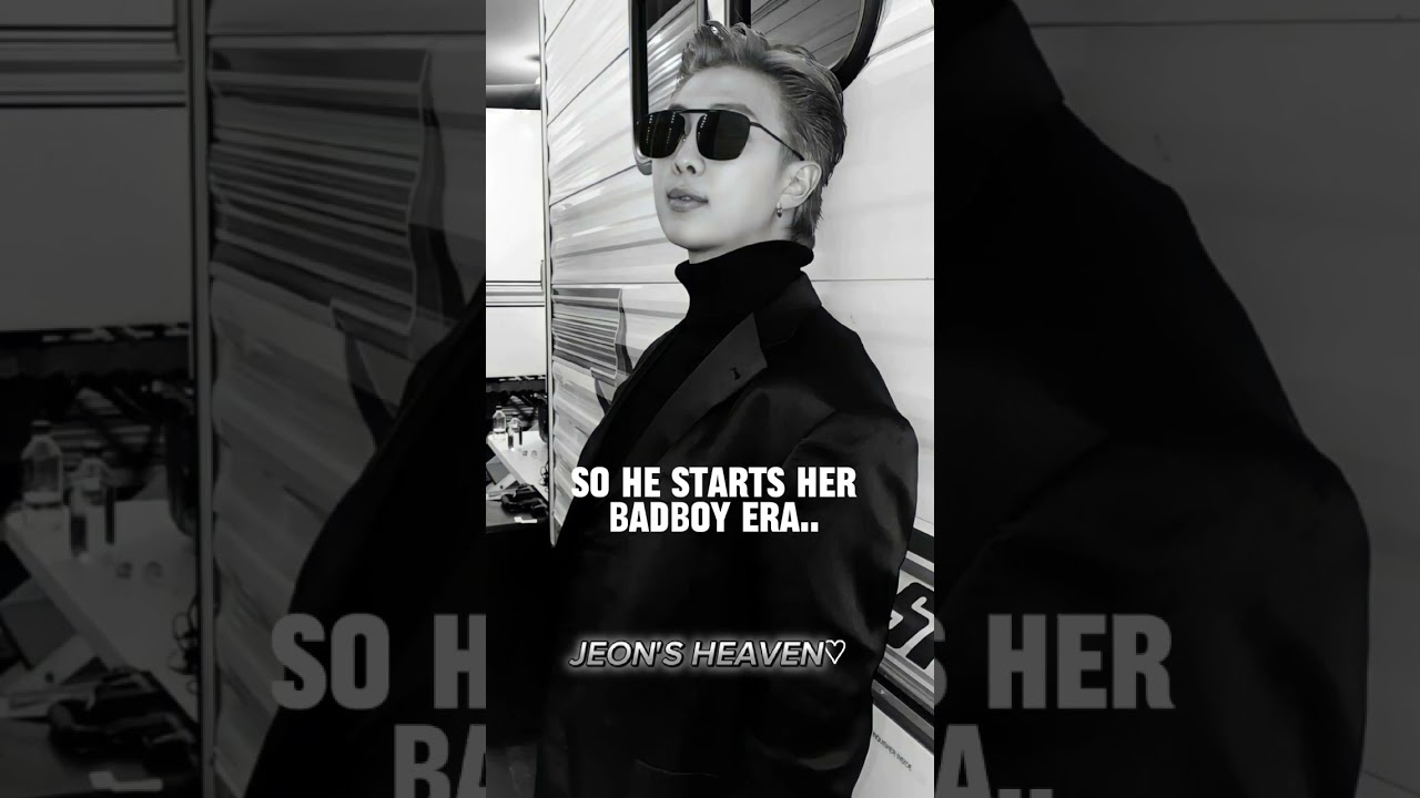 RM Imagine | When Y/n doesn't like his good boy behavior so.. | His 😅#rm #bangtan #fanfiction