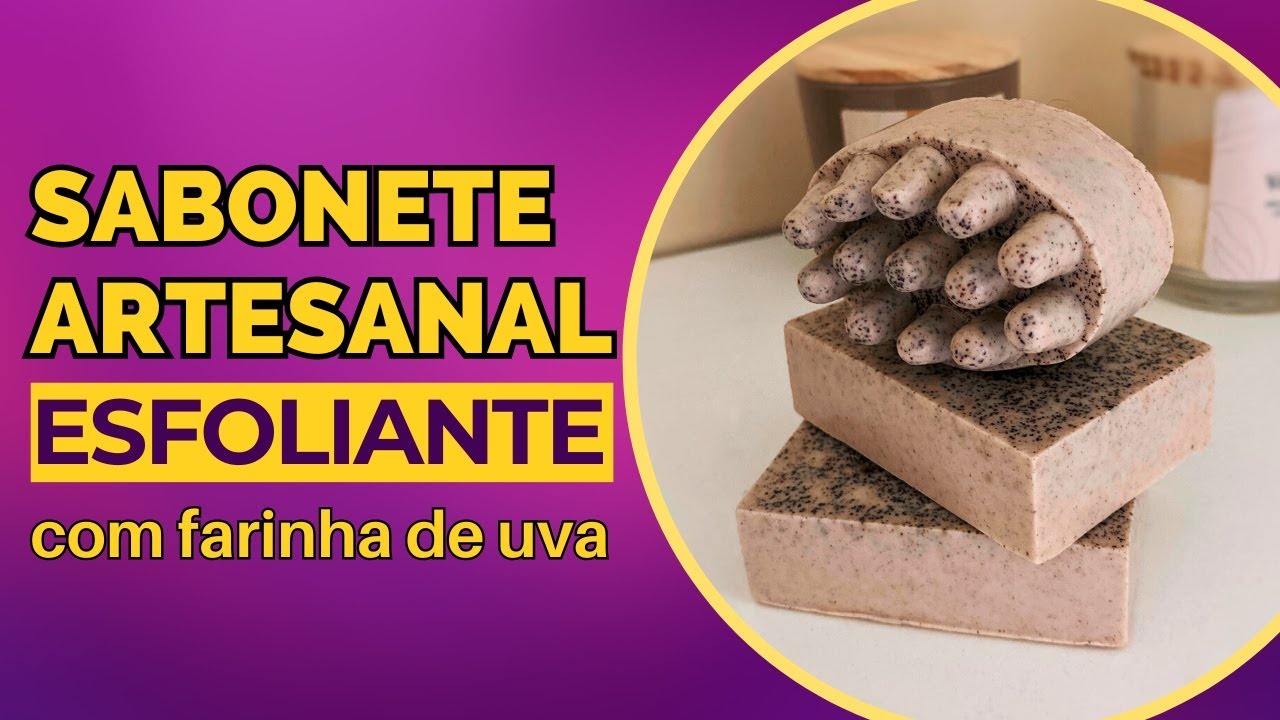 SABONETE ARTESANAL ESFOLIANTE com Farinha de Uva 🍇