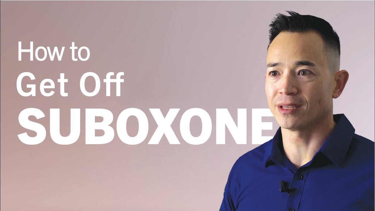How do you get off Suboxone?