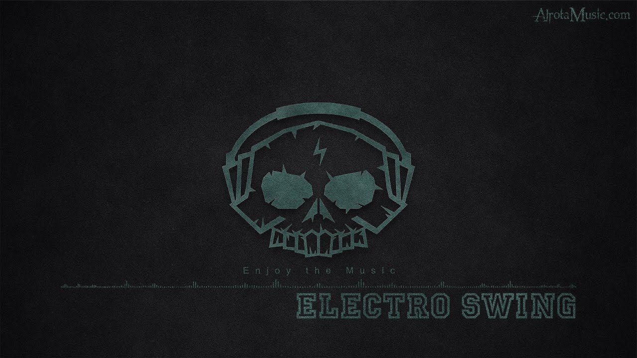 Electro Swing by AdamKelski - [Electro, Swing Music]