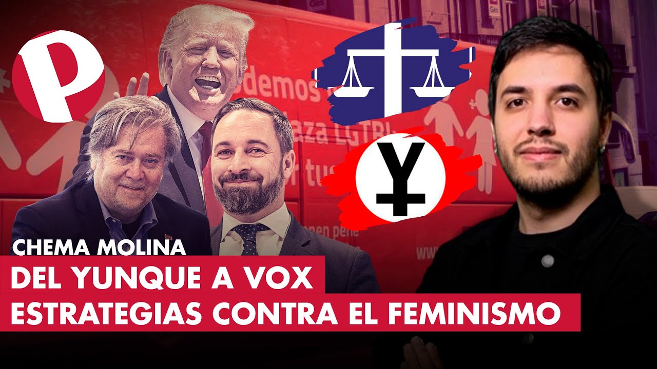 Del Yunque a Vox: así traza la ultraderecha su estrategia contra los avances feministas