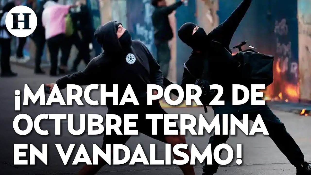 ¡Violencia protagoniza marcha del 2 de Octubre! Manifestantes en fuerte enfrentamiento con policías