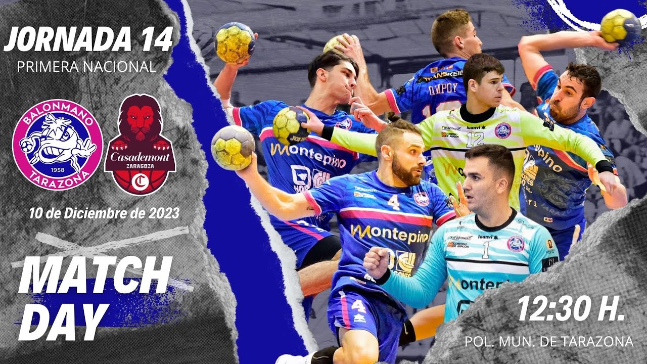 🤾🏻‍♂️   1ª ESTATAL MASCULINA JORNADA 14: BM TARAZONA vs BM CASADEMONT ZARAGOZA 10-12-2023