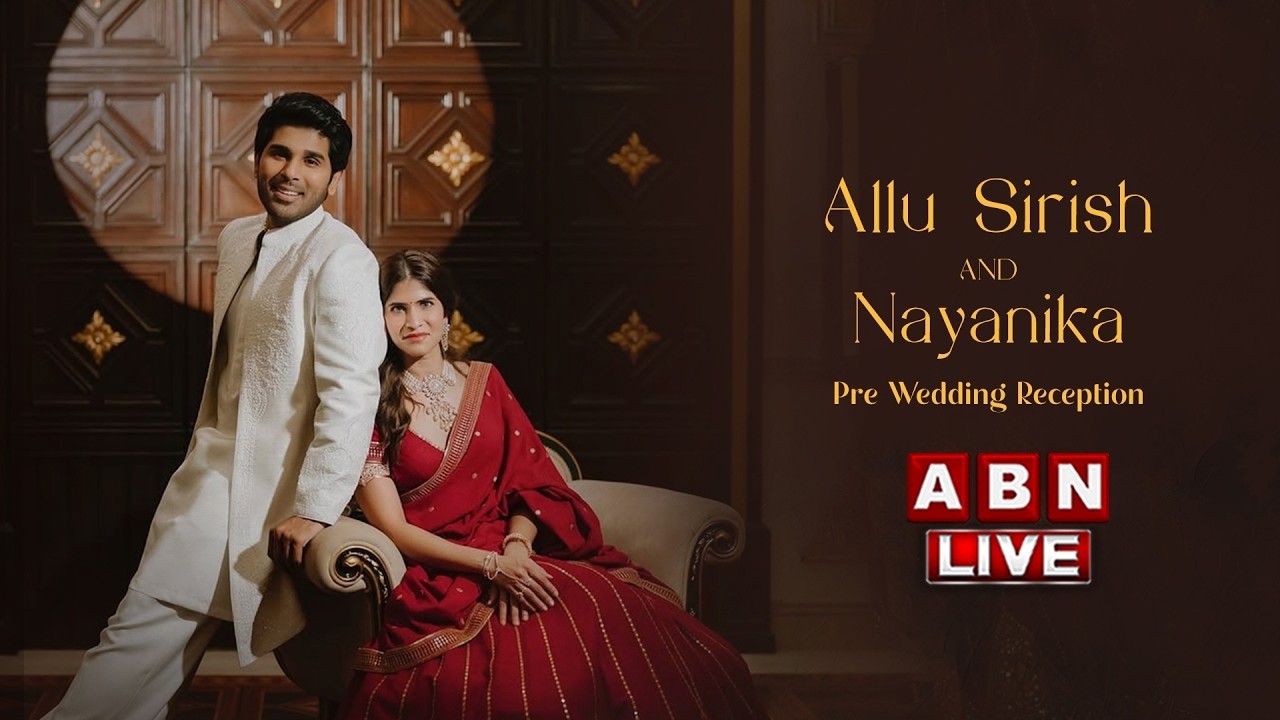 🔴LIVE : Allu Sirish and Nayanika Pre Wedding Reception | ABN Telugu