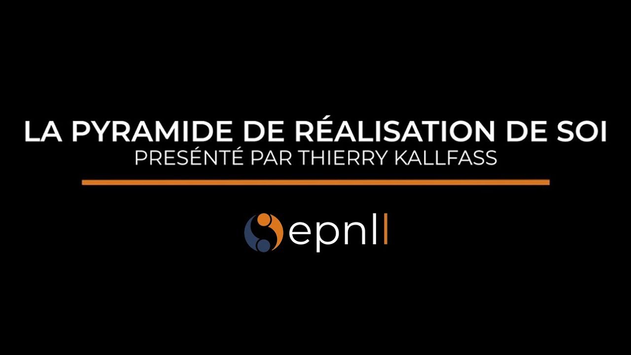 Concept Stratégique #3 - Thierry Kallfass - La pyramide de réalisation de soi