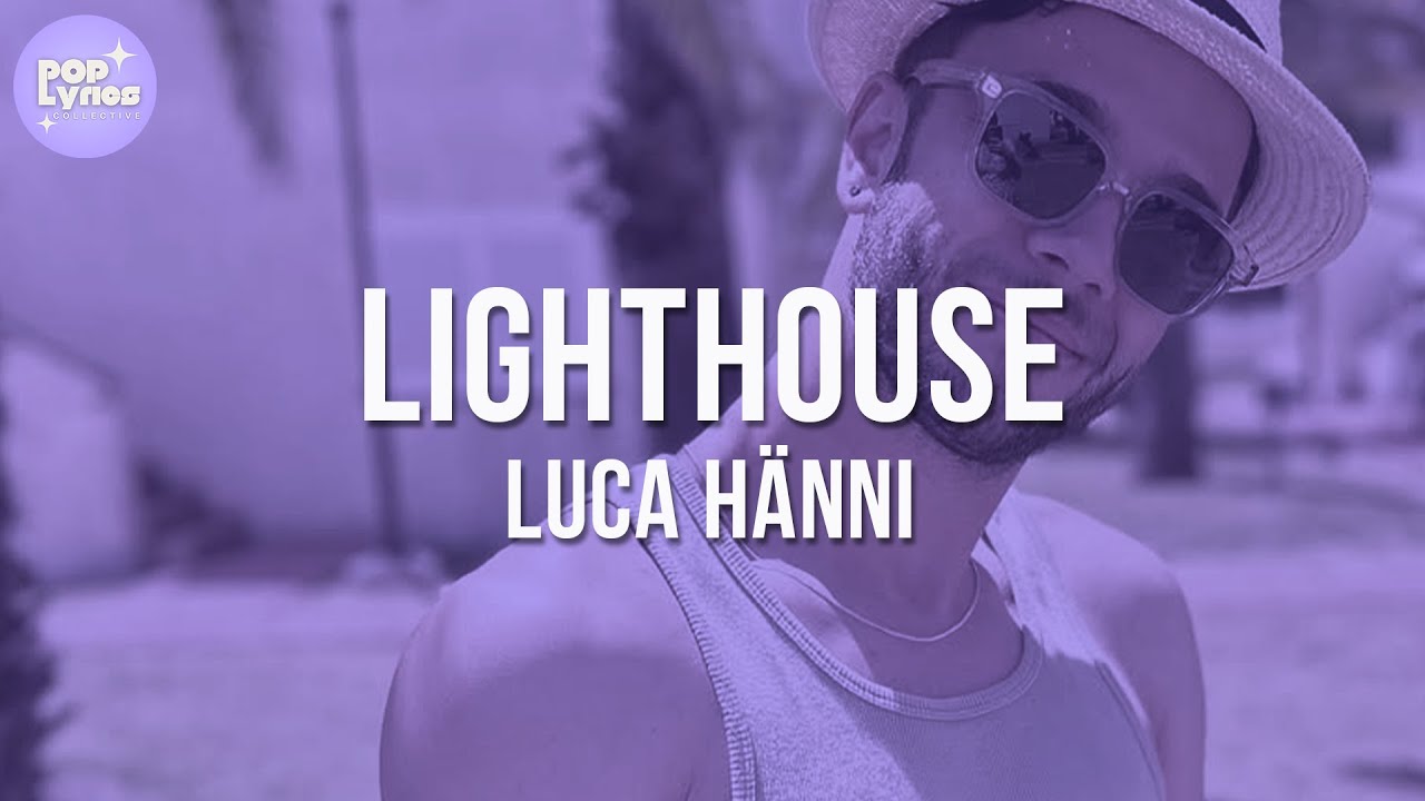 Luca Hänni - Lighthouse (Lyric Video)