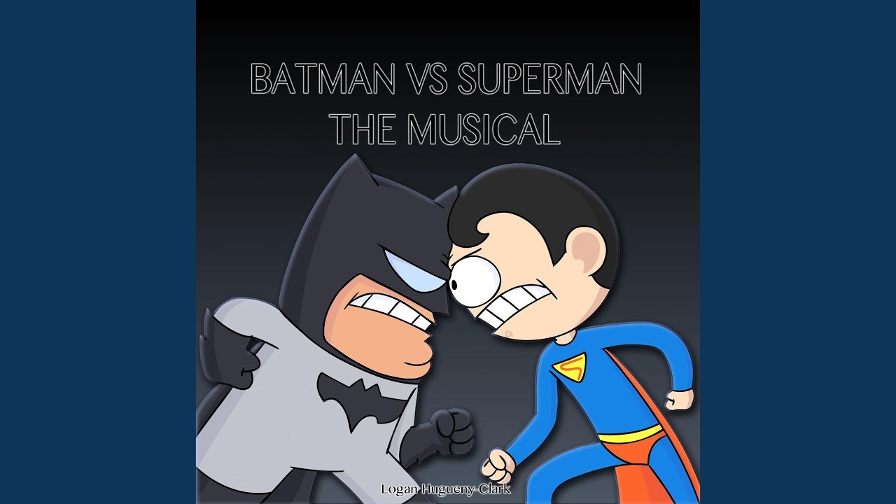 Batman vs Superman the Musical