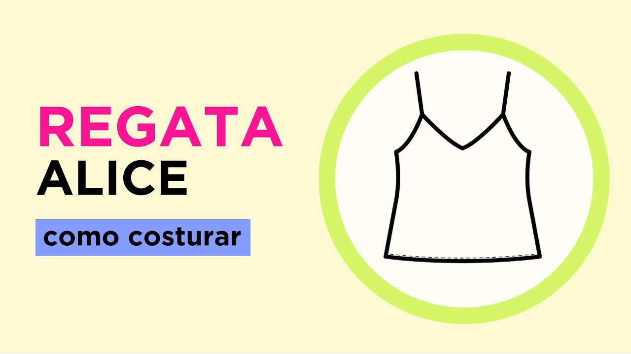 REGATA DE ALÇA TIPO DE SEDINHA -  AULA DE COMO COSTURAR