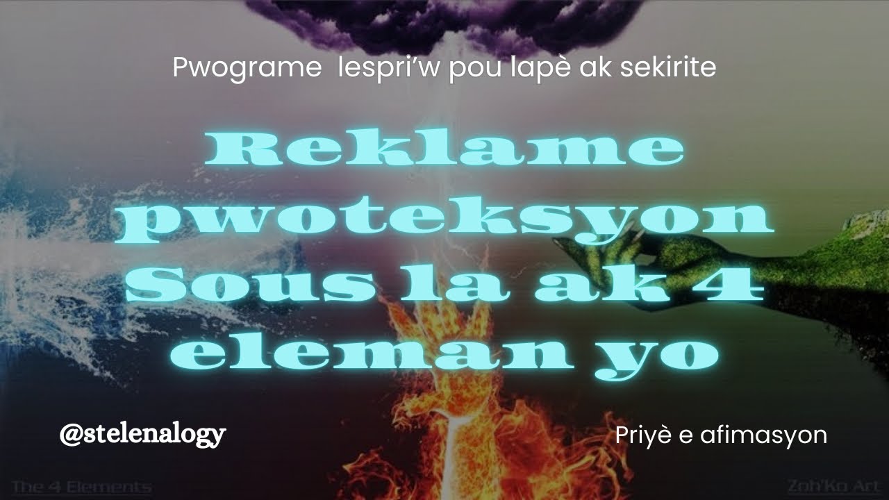 Priyè, Afimasyon pou pwoteksyon nan 🌬️🌱🔥💧