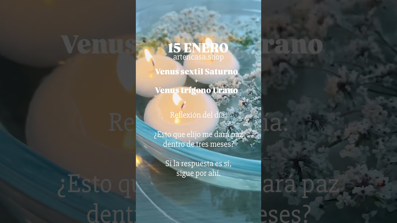 Venus sextil Saturno · Venus trígono Urano 💕 15 de Enero 2026 · Compromisos reales