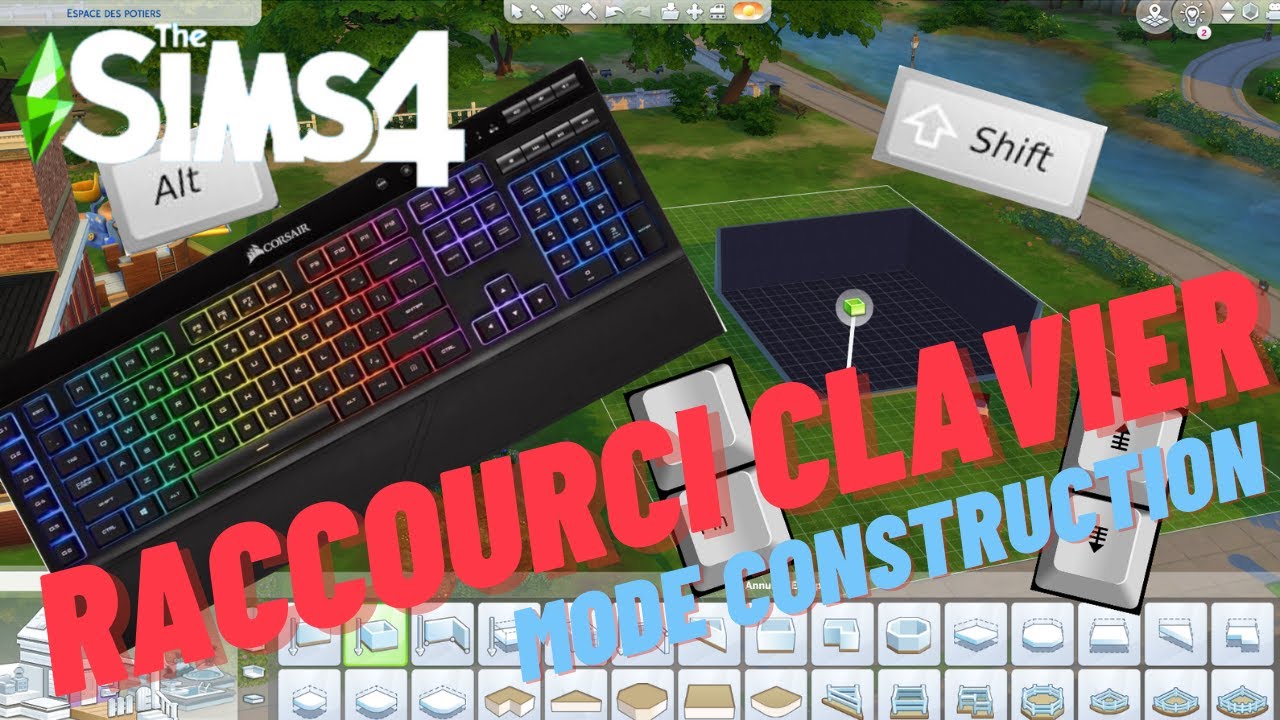 Mes touches de raccourcies dans le mode construction des Sims 4