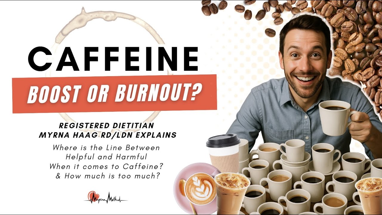 Caffeine, is it good for you?&mdash; Dietitian Myrna Explains Where the Line is Between Helpful & Harmful