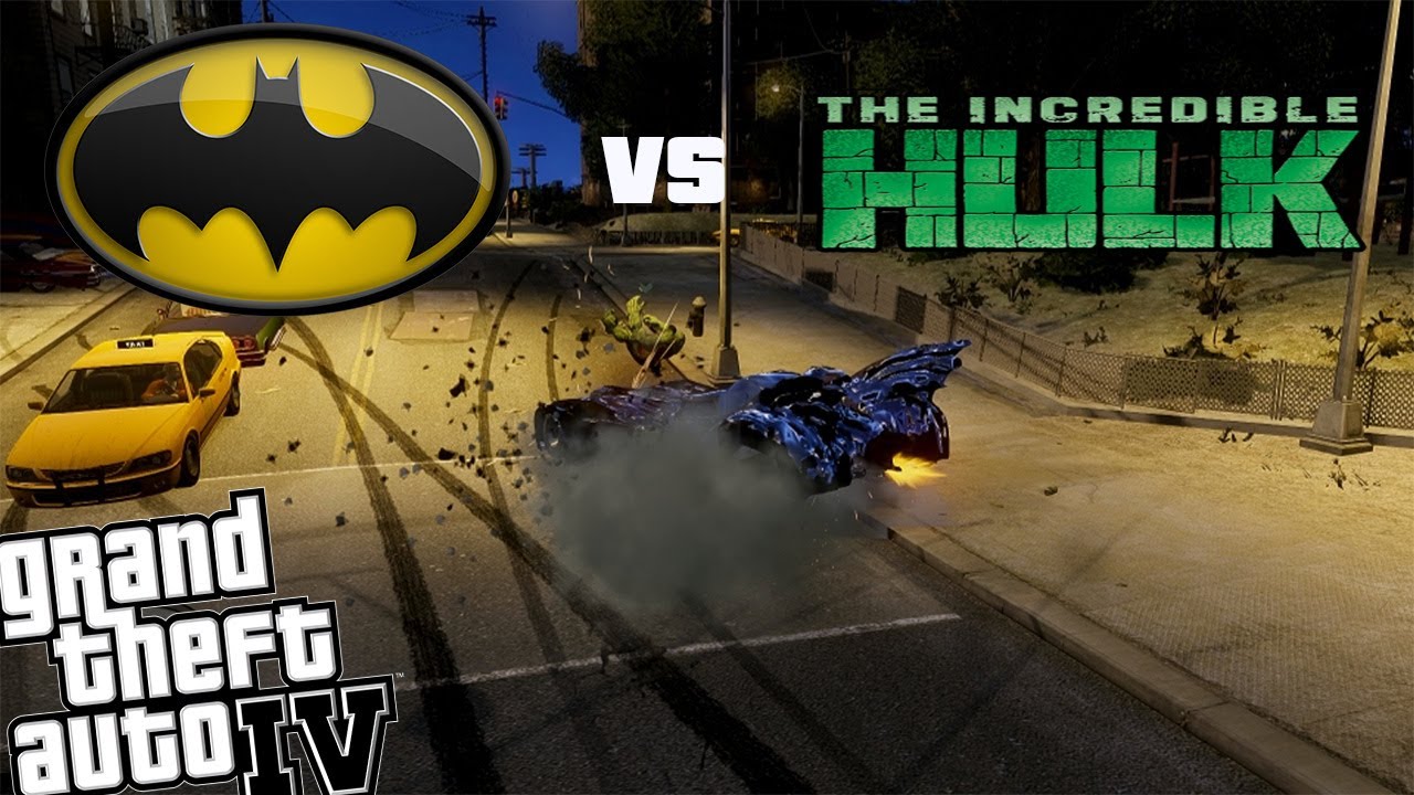 GTA IV Batman Mod vs Hulk Mod - Batmobile vs The Incredible Hulk