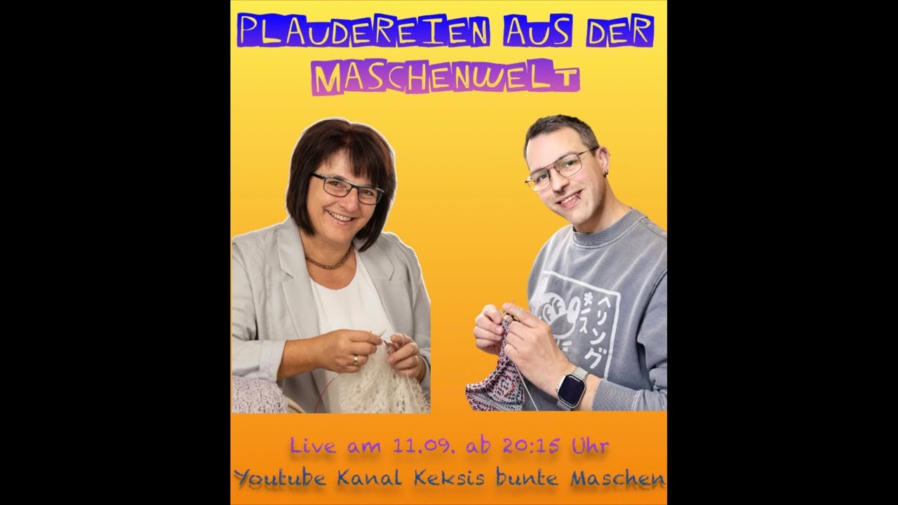 Plaudereien aus der Maschenwelt #08