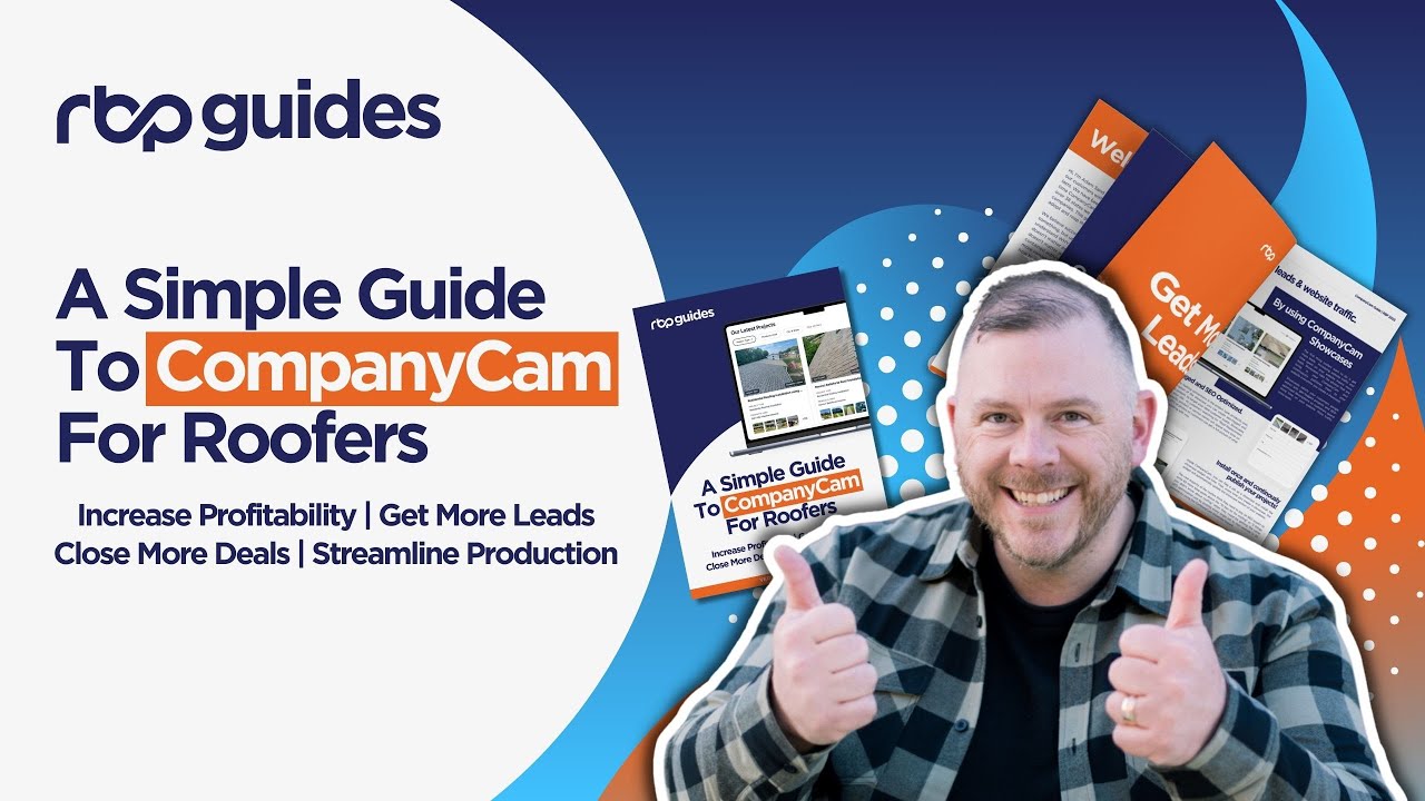 A Simple Guide to CompanyCam for Roofers | RBP Full Course