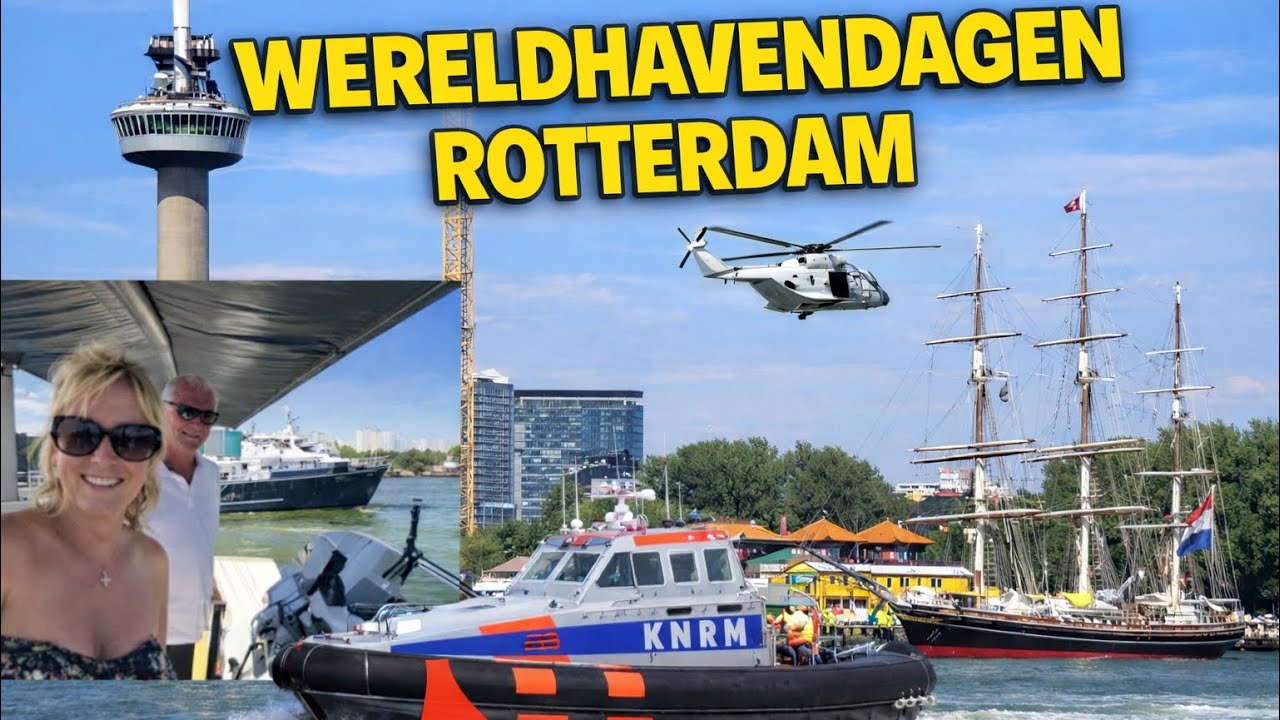 WERELDHAVENDAGEN ROTTERDAM - GIGANTISCHE SCHEPEN DIE JE NIET ELKE DAG ZIET!