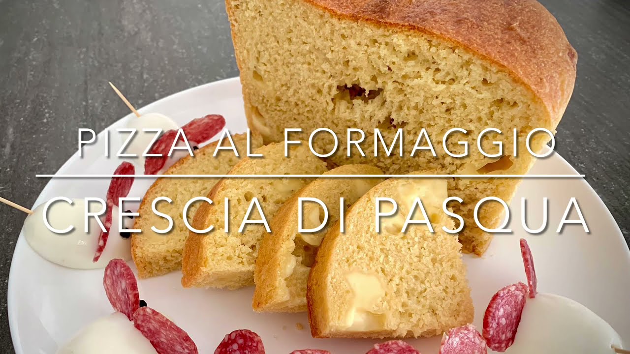 PIZZA DI PASQUA AL FORMAGGIO - CRESCIA DI PASQUA