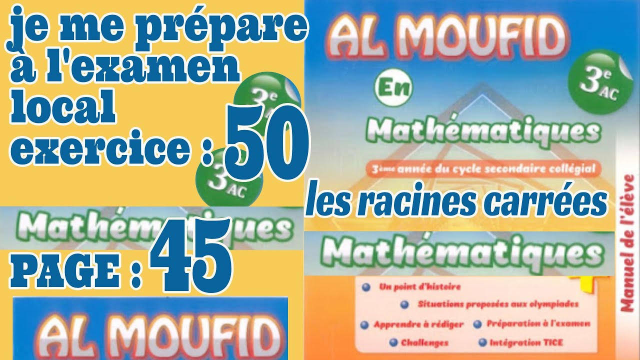 Al moufid en mathématique 3AC page 45 exercice 50 -je me prépare à l'examen local