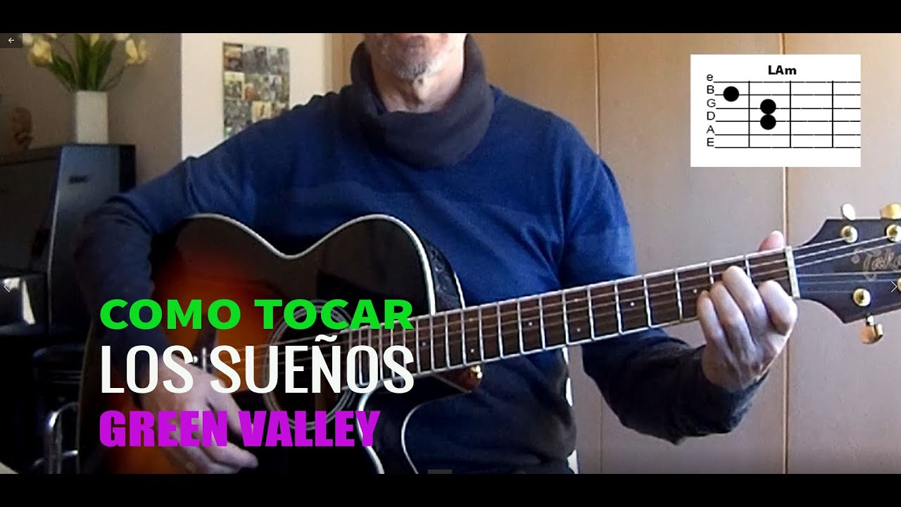 Como tocar | Los sueños - GREEN VALLEY