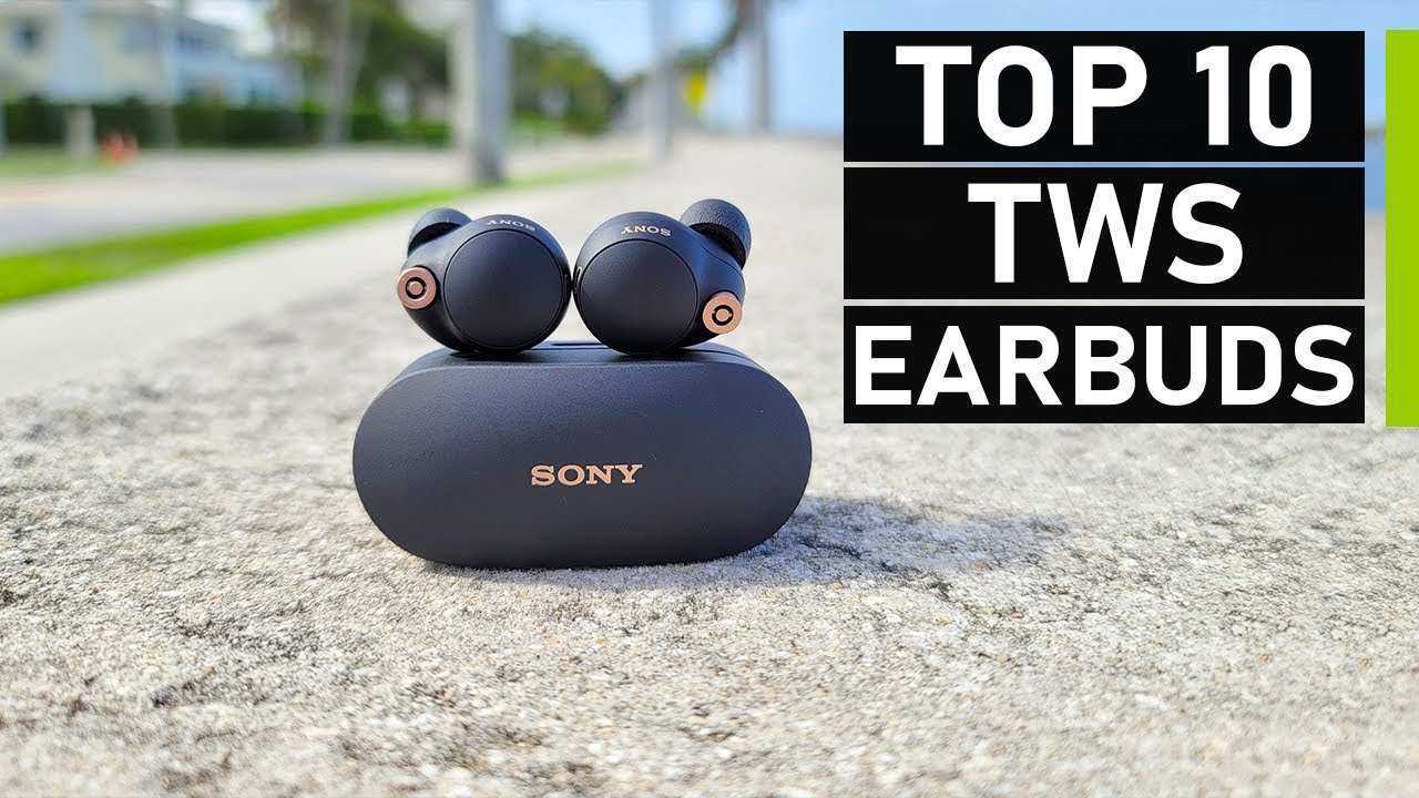 Top 10 Best True Wireless Earbuds