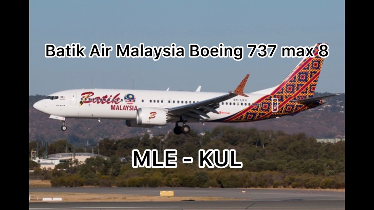 Batik Air 737 max 8 Malé to Kuala Lumpur 