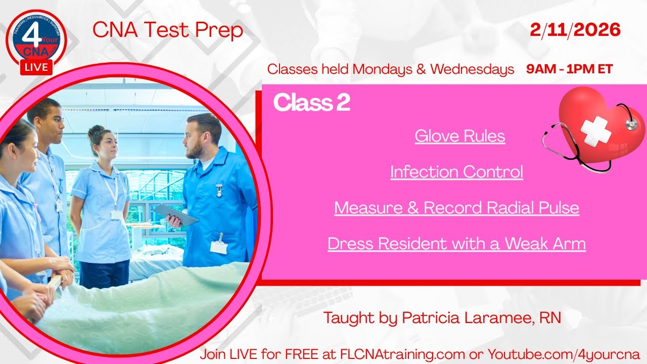 CNA Test Prep Class 2: Glove Rules, Infection Control, Pulse Meas. & Dressing a Resident w/ Weak Arm