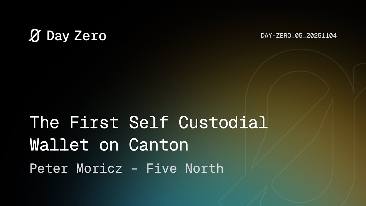 The First Self Custodial Wallet on Canton Network - Loop l Day Zero 05