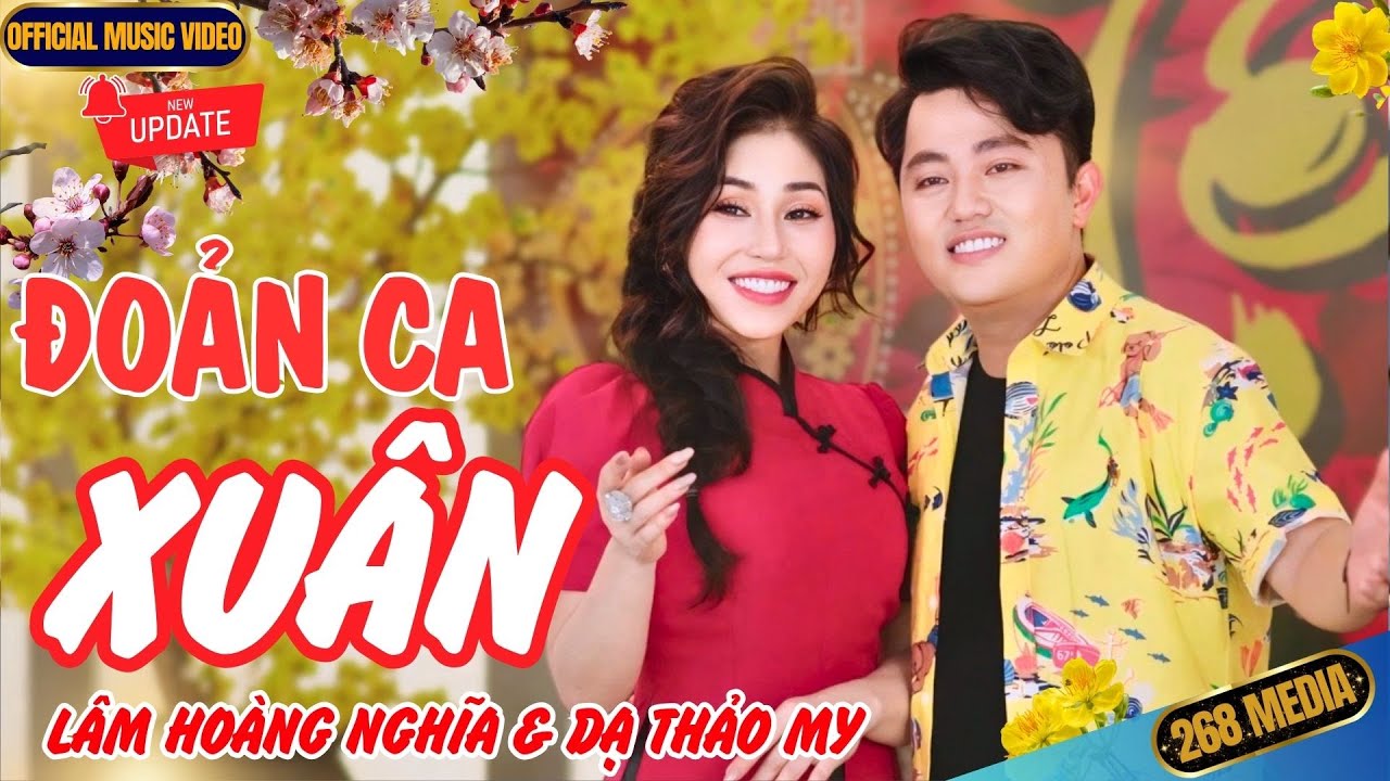 ĐOẢN CA XUÂN -  Lâm Hoàng Nghĩa ft Dạ Thảo My | Official MV