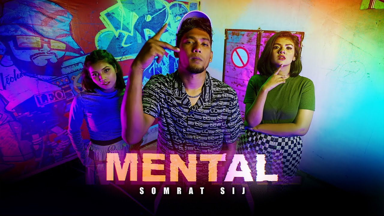 MENTAL - SoMrat Sij  (Official Music Video) | Bangla Rap 2022 | 4K
