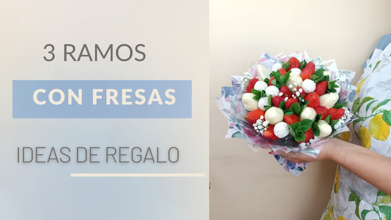 CÓMO HACER RAMOS CON FRESAS  | IDEAS DE REGALO DULCES Y ORIGINALES 