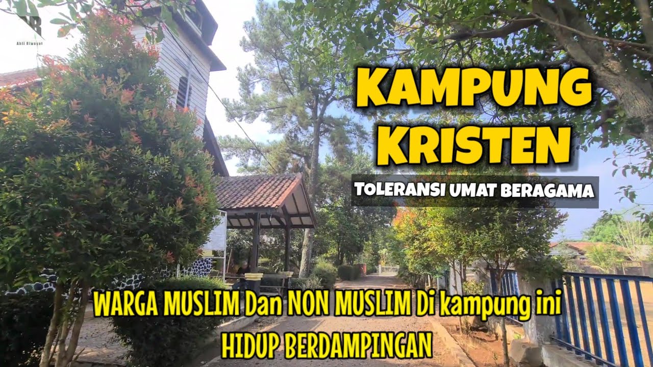 KAMPUNG KRISTEN Ciranjang Cianjur, Semua Warga Hidup Berdampingan Aman dan Nyaman