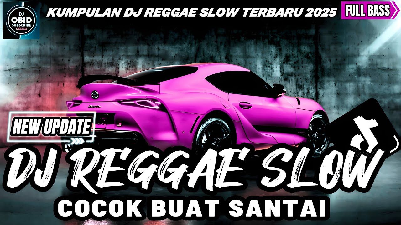 KUMPULAN DJ REGGAE SANTAI FULL BASS 🔥 DJ CAMPURAN REGGAE SLOW TERBARU VIRAL TIK TOK🎵