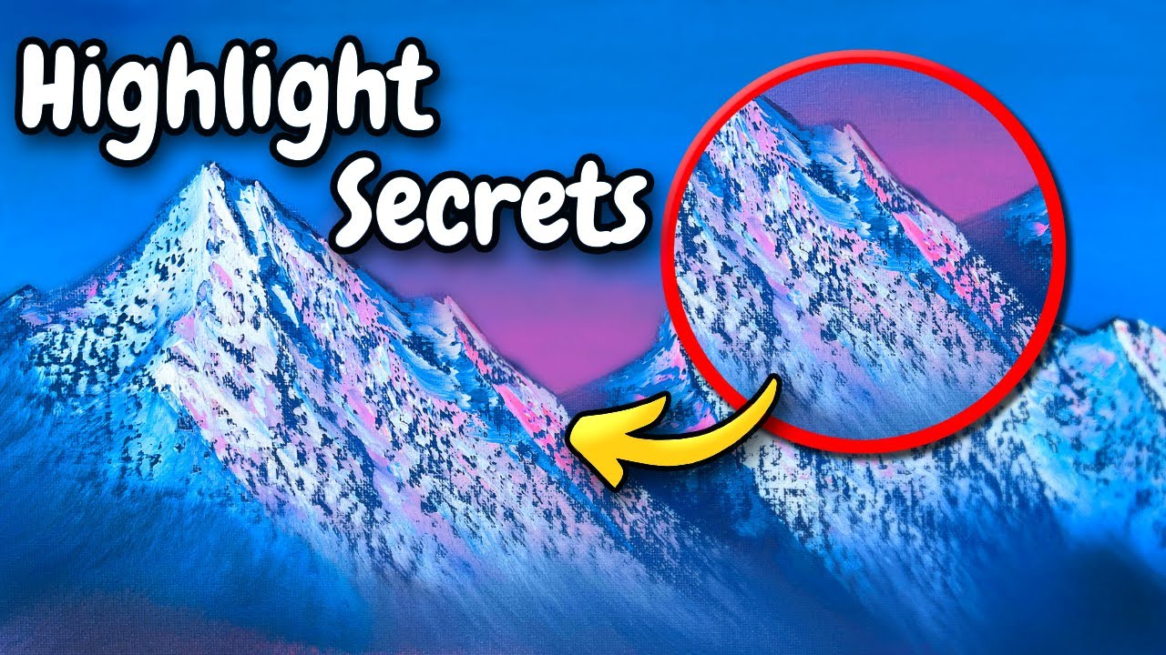 Painting Highlights That Make Your Mountains Awesome!